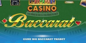 chơi game baccarat thabet